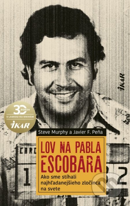 Kniha Lov na Pabla Escobara
