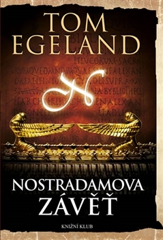 Tom Egeland: Nostradamova závěť